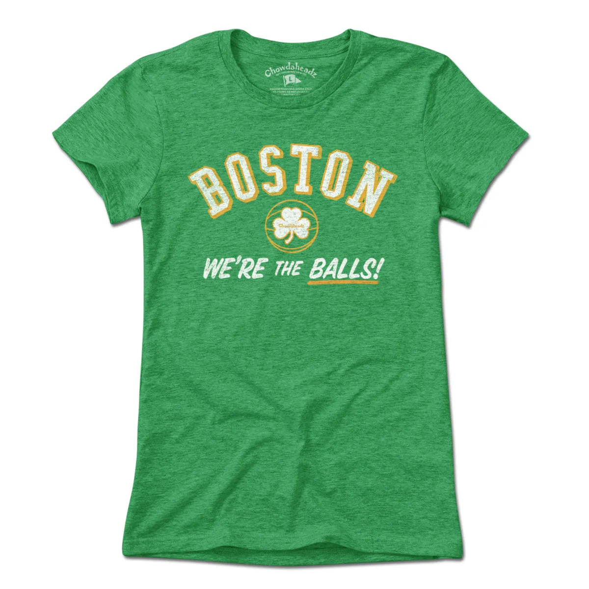 Boston We're The Balls T-Shirt